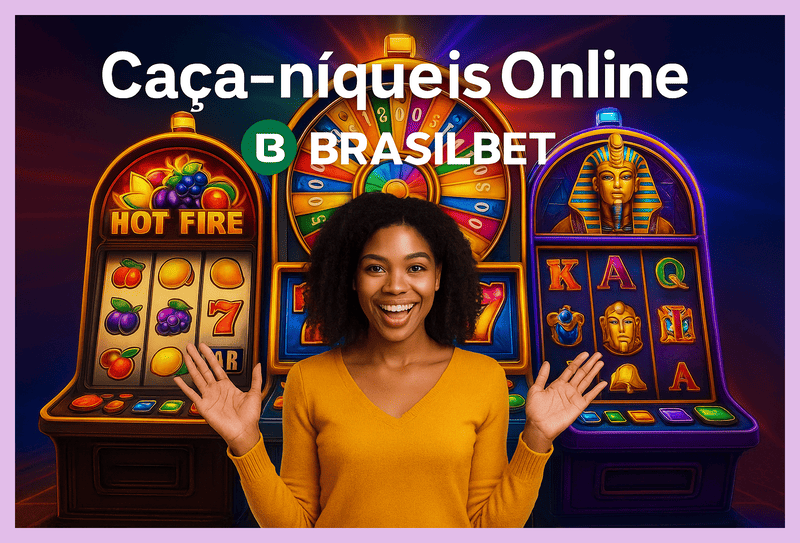 Jogos de Slot no Casino Online BRASILBET