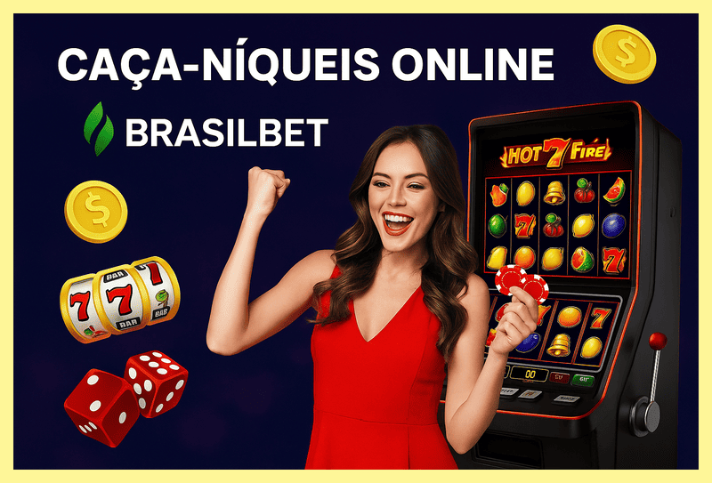 Explore o mundo das slot machines no BRASILBET Casino